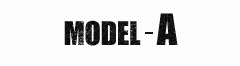 MODEL-A